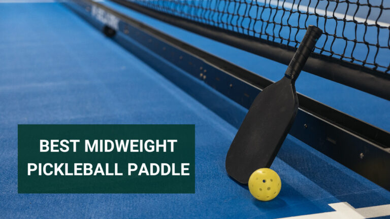 Best Midweight Pickleball Paddle