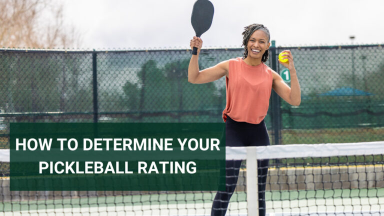 How To Determine Your Pickleball Rating – Steps Explained